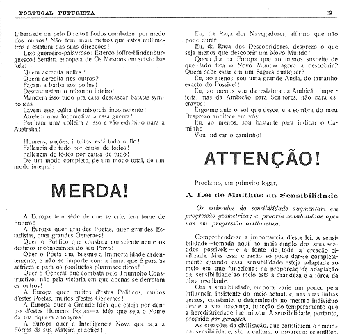 Álvaro de Campos. «Ultimatum.» in Portugal Futurista, 1917.
